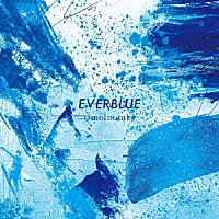 Ｏｍｏｉｎｏｔａｋｅ「 ＥＶＥＲＢＬＵＥ」