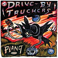 ＤＲＩＶＥ－ＢＹ　ＴＲＵＣＫＥＲＳ「 ＰＬＡＮ　９　ＲＥＣＯＲＤＳ　ＪＵＬＹ　１３，　２００６」