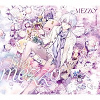 ＭＥＺＺＯ”「 Ｉｎｔｅｒｍｅｚｚｏ」