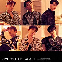 ２ＰＭ「 ＷＩＴＨ　ＭＥ　ＡＧＡＩＮ」