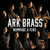 ＡＲＫ　ＢＲＡＳＳ「 イージー・ウィナーズ～ＰＪＢＥへのオマージュ」