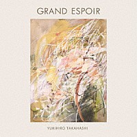 高橋幸宏「 ＧＲＡＮＤ　ＥＳＰＯＩＲ」