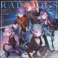 Ｖｉｖｉｄ　ＢＡＤ　ＳＱＵＡＤ「 ＲＡＤ　ＤＯＧＳ／シネマ」