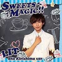 ＬＩＴ「 ＳＷＥＥＴＳ　ＭＡＧＩＣ！！」