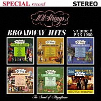 １０１ストリングス・オーケストラ「 Ｂｒｏａｄｗａｙ　Ｈｉｔｓ　Ｖｏｌｕｍｅ　２　ＰＲＥ　１９５０（ブロードウェイ・ヒッツ　第２集　１９５０年以前／夜も昼も）」