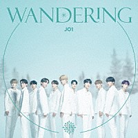 ＪＯ１「 ＷＡＮＤＥＲＩＮＧ」