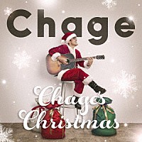 Ｃｈａｇｅ「 Ｃｈａｇｅ’ｓ　Ｃｈｒｉｓｔｍａｓ　～チャゲクリ～」