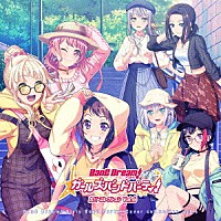 （ゲーム・ミュージック）「 バンドリ！　ガールズバンドパーティ！　カバーコレクション　Ｖｏｌ．６」