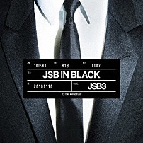 三代目　Ｊ　ＳＯＵＬ　ＢＲＯＴＨＥＲＳ　ｆｒｏｍ　ＥＸＩＬＥ　ＴＲＩＢＥ 「ＪＳＢ　ＩＮ　ＢＬＡＣＫ」