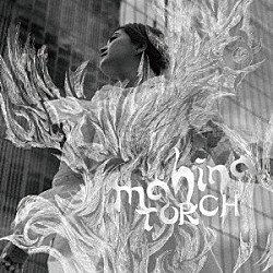 ｍａｈｉｎａ「ＴＯＲＣＨ」