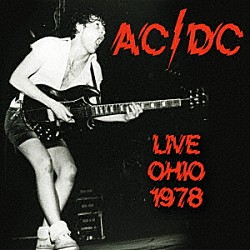 ＡＣ／ＤＣ「ライブ・オハイオ　１９７８」