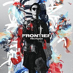 Ｈｉｌｃｒｈｙｍｅ「ＦＲＯＮＴＩＥＲ」