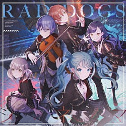 Ｖｉｖｉｄ　ＢＡＤ　ＳＱＵＡＤ「ＲＡＤ　ＤＯＧＳ／シネマ」