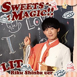 ＬＩＴ「ＳＷＥＥＴＳ　ＭＡＧＩＣ！！」