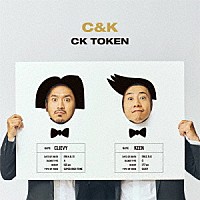 Ｃ＆Ｋ「 ＣＫ　ＴＯＫＥＮ」