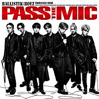 ＢＡＬＬＩＳＴＩＫ　ＢＯＹＺ　ｆｒｏｍ　ＥＸＩＬＥ　ＴＲＩＢＥ「 ＰＡＳＳ　ＴＨＥ　ＭＩＣ」