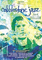 Ｃｏｂｂｌｅｓｔｏｎｅ　ｊａｚｚ「 Ｌｉｖｅ　ａｔ　ＳＰＡＣＥ　ＬＡＢ　ＹＥＬＬＯＷ」