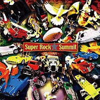 （Ｖ．Ａ．）「 Ｓｕｐｅｒ　Ｒｏｃｋ★Ｓｕｍｍｉｔ～天国への階段～」