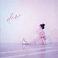 ＫＥＩＫＯ「 ｄｅｗ」