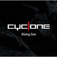 Ｃｙｃｌｏｎｅ「 Ｒｉｓｉｎｇ　Ｓｕｎ」