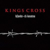 ｄｊ　ｈｏｎｄａ　×　ｉｌｌ－ｂｏｓｓｔｉｎｏ「 ＫＩＮＧＳ　ＣＲＯＳＳ」