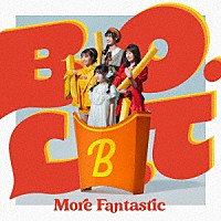 Ｂ．Ｏ．Ｌ．Ｔ「 Ｍｏｒｅ　Ｆａｎｔａｓｔｉｃ」