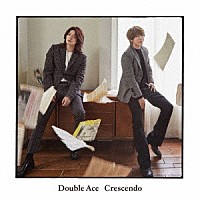 Ｄｏｕｂｌｅ　Ａｃｅ「 Ｃｒｅｓｃｅｎｄｏ」