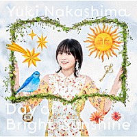 中島由貴「 Ｄａｙ　ｏｆ　Ｂｒｉｇｈｔ　Ｓｕｎｓｈｉｎｅ」