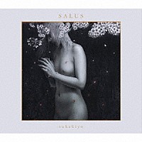 ｓｕｋｅｋｉｙｏ「 ＳＡＬＵＳ」