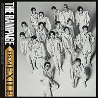 ＴＨＥ　ＲＡＭＰＡＧＥ　ｆｒｏｍ　ＥＸＩＬＥ　ＴＲＩＢＥ「 ＴＨＥ　ＲＡＭＰＡＧＥ　ＦＲＯＭ　ＥＸＩＬＥ」