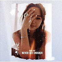 Ｂａｂｙ　Ｋｉｙ「 Ｎｅｖｅｒ　ｇｅｔ　ｅｎｏｕｇｈ」