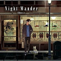 しゅーず「 Ｎｉｇｈｔ　Ｗａｎｄｅｒ」