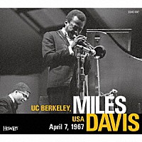 ＭＩＬＥＳ　ＤＡＶＩＳ「 ＵＣ　ＢＥＲＫＥＬＥＹ，　ＵＳＡ　Ａｐｒｉｌ　７，　１９６７」