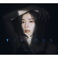 ｍｉｌｅｔ「 ｖｉｓｉｏｎｓ」