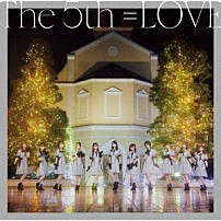 ＝ＬＯＶＥ 「Ｔｈｅ　５ｔｈ」