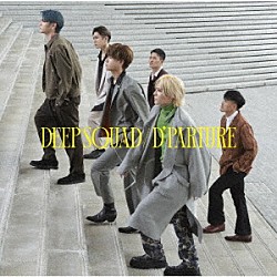 ＤＥＥＰ　ＳＱＵＡＤ「Ｄ’ＰＡＲＴＵＲＥ」