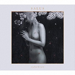 ｓｕｋｅｋｉｙｏ「ＳＡＬＵＳ」