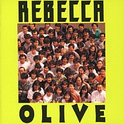 ＲＥＢＥＣＣＡ「ＯＬＩＶＥ」