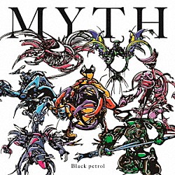 Ｂｌａｃｋ　ｐｅｔｒｏｌ「ＭＹＴＨ」