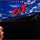 Ｙ＆Ｔ「アースシェイカー」