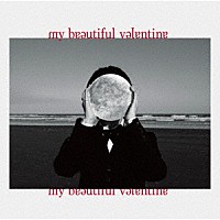 斉藤壮馬「 ｍｙ　ｂｅａｕｔｉｆｕｌ　ｖａｌｅｎｔｉｎｅ」