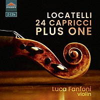 ルカ・ファンフォーニ「 ロカテッリ：２４のカプリース　「ヴァイオリンの技法」　Ｏｐ．３」