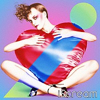 ｉＳｃｒｅａｍ「 ｉ」