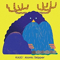 Ａｔｏｍｉｃ　Ｓｋｉｐｐｅｒ「 ＫＡＩＪＵ」