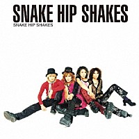 ＳＮＡＫＥ　ＨＩＰ　ＳＨＡＫＥＳ「 ＳＮＡＫＥ　ＨＩＰ　ＳＨＡＫＥＳ」