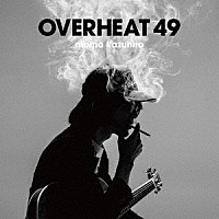 ｍｏｍｏ　ｋａｚｕｈｉｒｏ「 ＯＶＥＲＨＥＡＴ　４９」