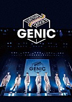 ＧＥＮＩＣ「 ＧＥＮＩＣ　ＬＩＶＥ　ＴＯＵＲ　２０２１　－ＧＥＮＥＸ－」