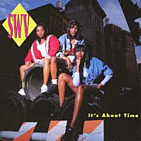 ＳＷＶ「 イッツ・アバウト・タイム」