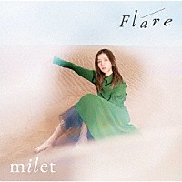 ｍｉｌｅｔ「 Ｆｌａｒｅ」