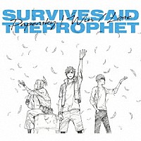 Ｓｕｒｖｉｖｅ　Ｓａｉｄ　Ｔｈｅ　Ｐｒｏｐｈｅｔ「 Ｐａｐｅｒｓｋｙ　｜　Ｗｉｎ　／　Ｌｏｓｅ」